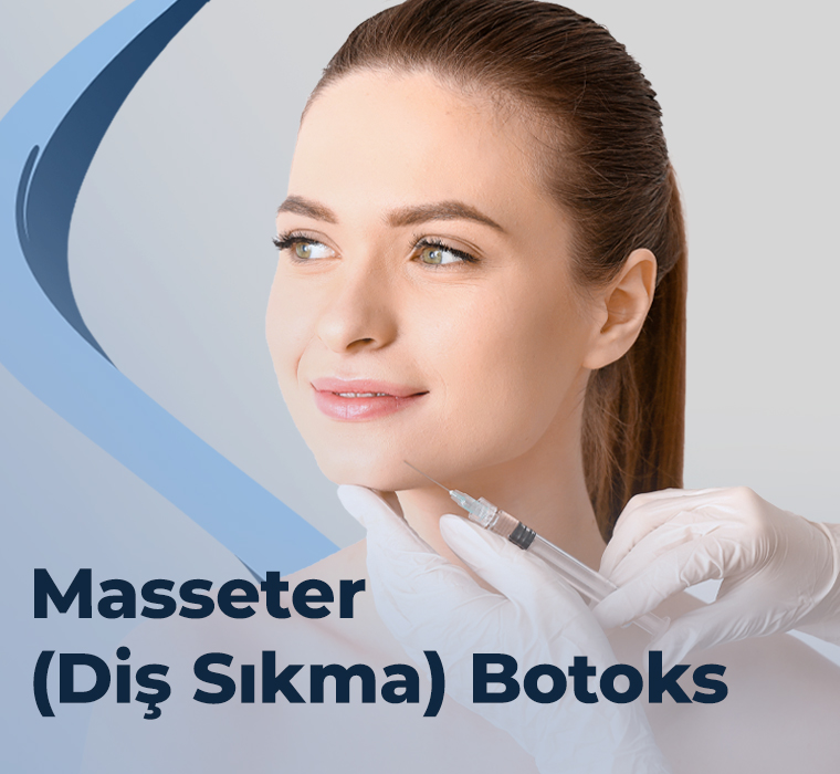 Masseter (Diş Sıkma) Botoks
