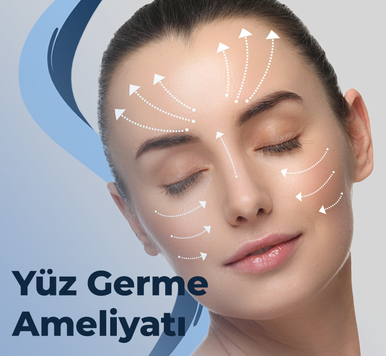 Yüz Germe Ameliyatı
